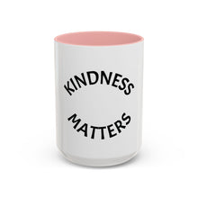 Load image into Gallery viewer, KINDNESS MATTERS Coffee Mug (15oz)
