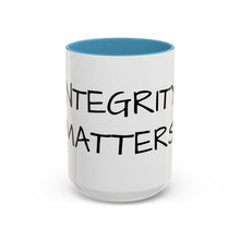 Load image into Gallery viewer, INTEGRITY MATTERS Coffee Mug (15oz)
