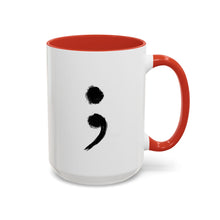 Load image into Gallery viewer, Copy of MHA - Semicolon Symbol Coffee Mug (15oz)
