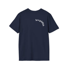 Load image into Gallery viewer, be a goldfish Unisex T-Shirt by B E-Z
