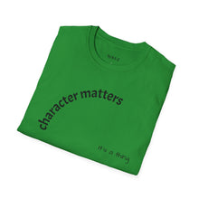 Load image into Gallery viewer, Character matters Unisex T-Shirt by B E-Z
