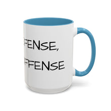 Load image into Gallery viewer, GOOD DEFENSE, BETTER OFFENSE Coffee Mug (15oz)
