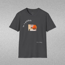 Load image into Gallery viewer, be a goldfish Unisex T-Shirt by B E-Z
