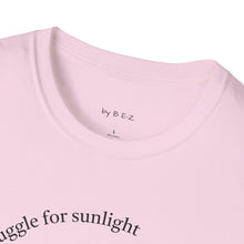 Load image into Gallery viewer, even plants struggle for sunlight Unisex T-Shirt by B E-Z
