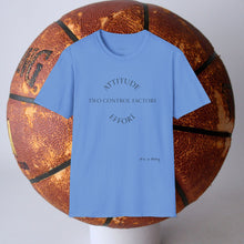 Load image into Gallery viewer, Attitude &amp; Effort Unisex T-Shirt by B E-Z

