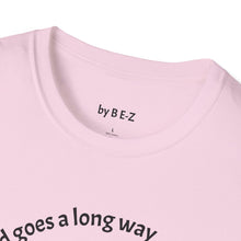 Load image into Gallery viewer, peace of mind goes a long way Unisex T-Shirt by B E-Z
