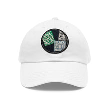Load image into Gallery viewer, Black Votes Matter Dad Hat with Leather Patch (Round)
