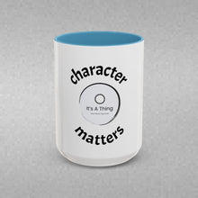 Load image into Gallery viewer, CHARACTER MATTERS Coffee Mug (15oz)

