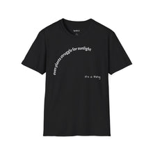 Load image into Gallery viewer, Even plants struggle for sunlight Unisex T-Shirt by B E-Z
