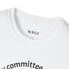 Load image into Gallery viewer, defense by committee Unisex T-Shirt by B E-Z
