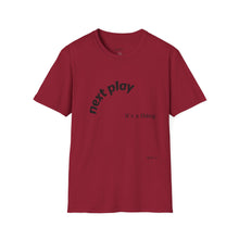 Load image into Gallery viewer, Next play Unisex T-Shirt by B E-Z
