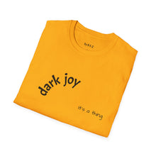 Load image into Gallery viewer, Dark joy Unisex T-Shirt by B E-Z
