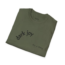 Load image into Gallery viewer, Dark joy Unisex T-Shirt by B E-Z
