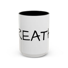 Load image into Gallery viewer, BREATHE Coffee Mug (15oz)
