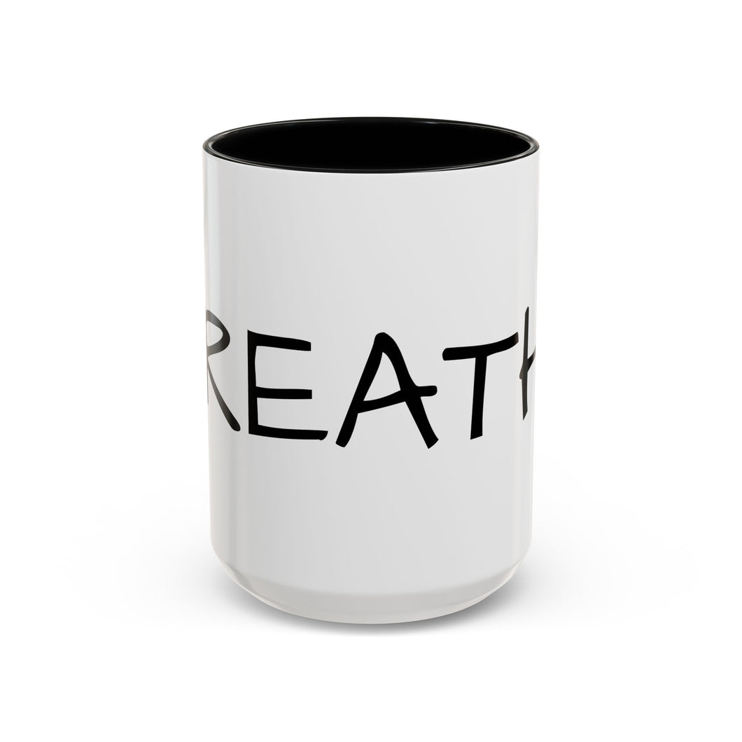 BREATHE Coffee Mug (15oz)