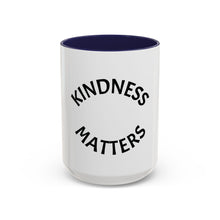 Load image into Gallery viewer, KINDNESS MATTERS Coffee Mug (15oz)
