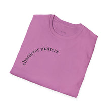 Load image into Gallery viewer, character matters Unisex T-Shirt by B E-Z
