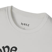 Load image into Gallery viewer, nope Unisex T-Shirt by B E-Z
