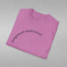 Load image into Gallery viewer, Assignment understood Unisex T-Shirt by B E-Z
