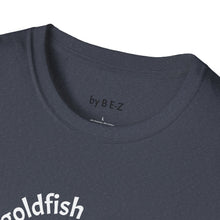 Load image into Gallery viewer, be a goldfish Unisex T-Shirt by B E-Z
