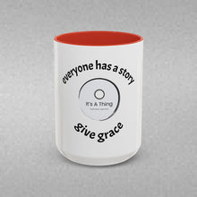 Load image into Gallery viewer, Everyone has a story… Coffee Mug (15oz)
