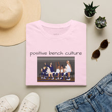 Load image into Gallery viewer, positive bench culture Unisex T-Shirt by B E-Z

