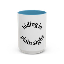 Load image into Gallery viewer, hiding in plain sight Coffee Mug (15oz)
