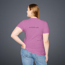 Load image into Gallery viewer, no Hate zone Unisex T-Shirt by B E-Z
