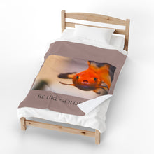 Load image into Gallery viewer, Be Like Goldfish Velveteen Plush Blanket
