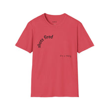 Load image into Gallery viewer, Shots fired Unisex T-Shirt by B E-Z
