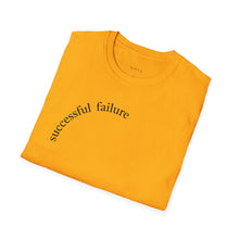 Load image into Gallery viewer, successful failure Unisex T-Shirt by B E-Z
