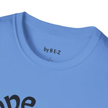 Load image into Gallery viewer, nope Unisex T-Shirt by B E-Z
