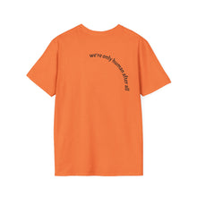 Load image into Gallery viewer, making mistakes is part of ... Unisex T-Shirt by B E-Z
