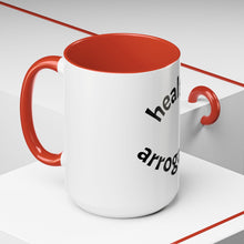 Load image into Gallery viewer, healthy arrogance Coffee Mug (15oz)
