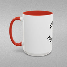 Load image into Gallery viewer, ALL GAS, NO BRAKES Coffee Mug (15oz)
