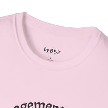 Load image into Gallery viewer, load management Unisex T-Shirt by B E-Z
