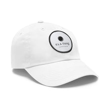 Load image into Gallery viewer, It's A Thing Hat with Leather Patch (Round)
