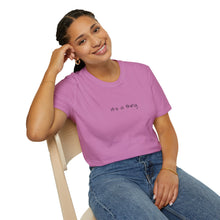 Load image into Gallery viewer, Don't Forget That You Are Needed In This World (Back of Shirt) Unisex T-Shirt by B E-Z - It's A Thing
