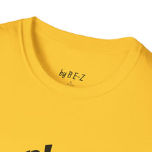 Load image into Gallery viewer, Next play Unisex T-Shirt by B E-Z
