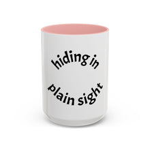 Load image into Gallery viewer, hiding in plain sight Coffee Mug (15oz)
