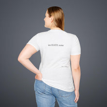 Load image into Gallery viewer, no Hate zone Unisex T-Shirt by B E-Z
