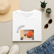 Load image into Gallery viewer, be a goldfish Unisex T-Shirt by B E-Z
