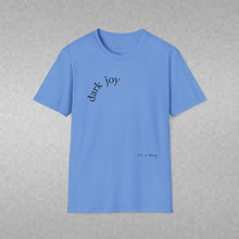 Load image into Gallery viewer, dark joy Unisex T-Shirt by B E-Z
