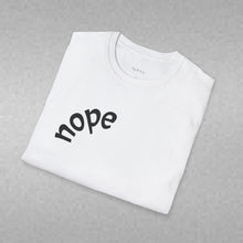 Load image into Gallery viewer, nope Unisex T-Shirt by B E-Z
