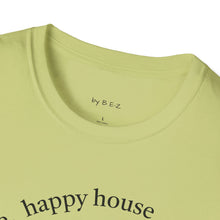Load image into Gallery viewer, happy spouse, happy house Unisex T-Shirt by B E-Z
