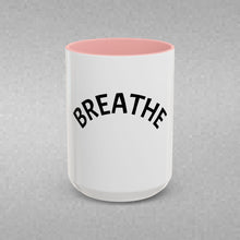 Load image into Gallery viewer, BREATHE Coffee Mug (15oz)
