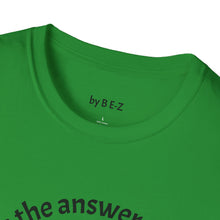 Load image into Gallery viewer, Music is the answer Unisex T-Shirt by B E-Z
