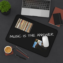 Load image into Gallery viewer, MUSIC IS THE ANSWER Desk Mat - 12&quot;x 18&quot;
