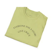 Load image into Gallery viewer, Everyone has a story…Unisex T-Shirt by B E-Z

