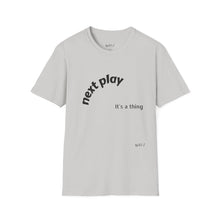 Load image into Gallery viewer, Next play Unisex T-Shirt by B E-Z
